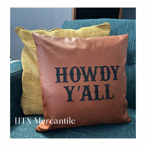 Howdy Y'all - Faux Leather Pillow